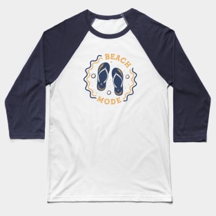 Beach Mode // Fun Summer Flip Flop Badge Baseball T-Shirt